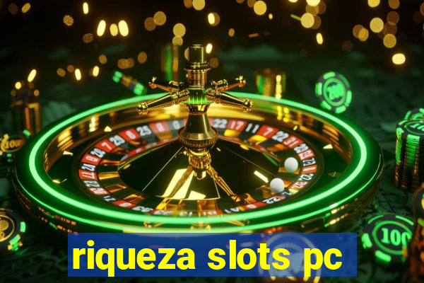 riqueza slots pc